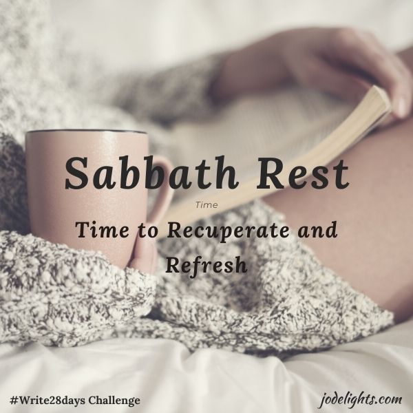 Sabbath Rest-Time to Recuperate and Refresh