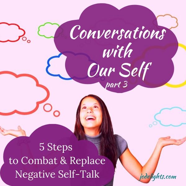 5 Steps to Combat & Replace Negative Self-Talk