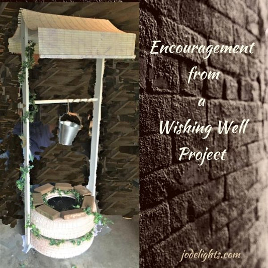 Encouragement from a Wishing Well Project