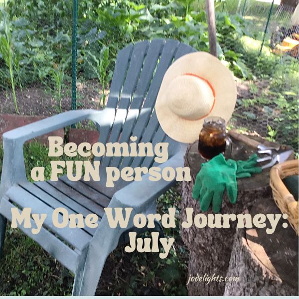 My One Word Journey: July