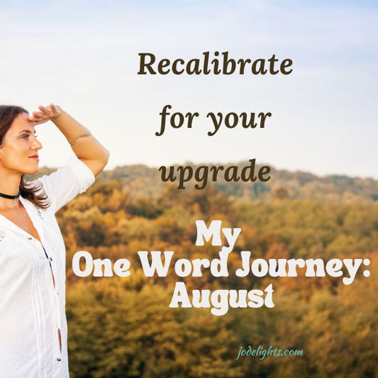 My One Word Journey: August