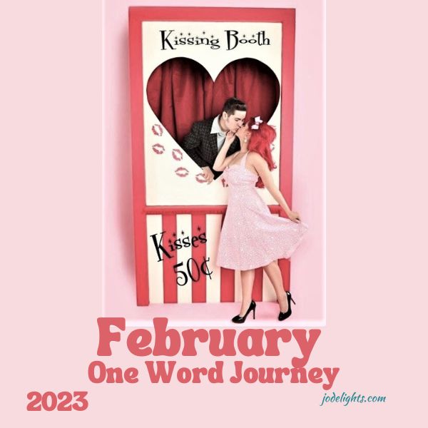 My One Word Journey: February 2023