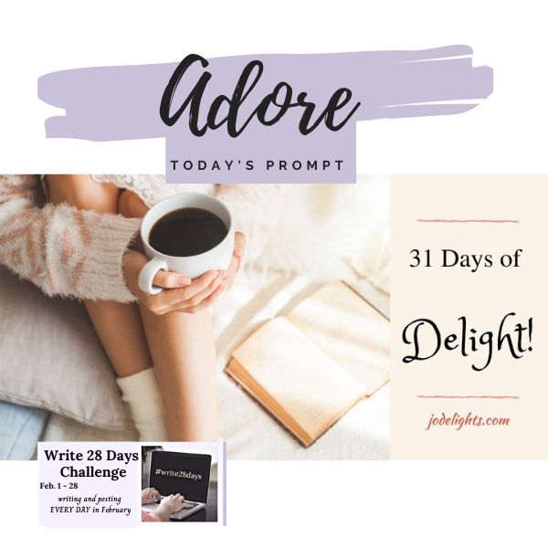 Adore: Delighting in the Lord