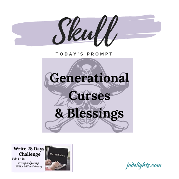 Skull: Generational Curses & Blessings